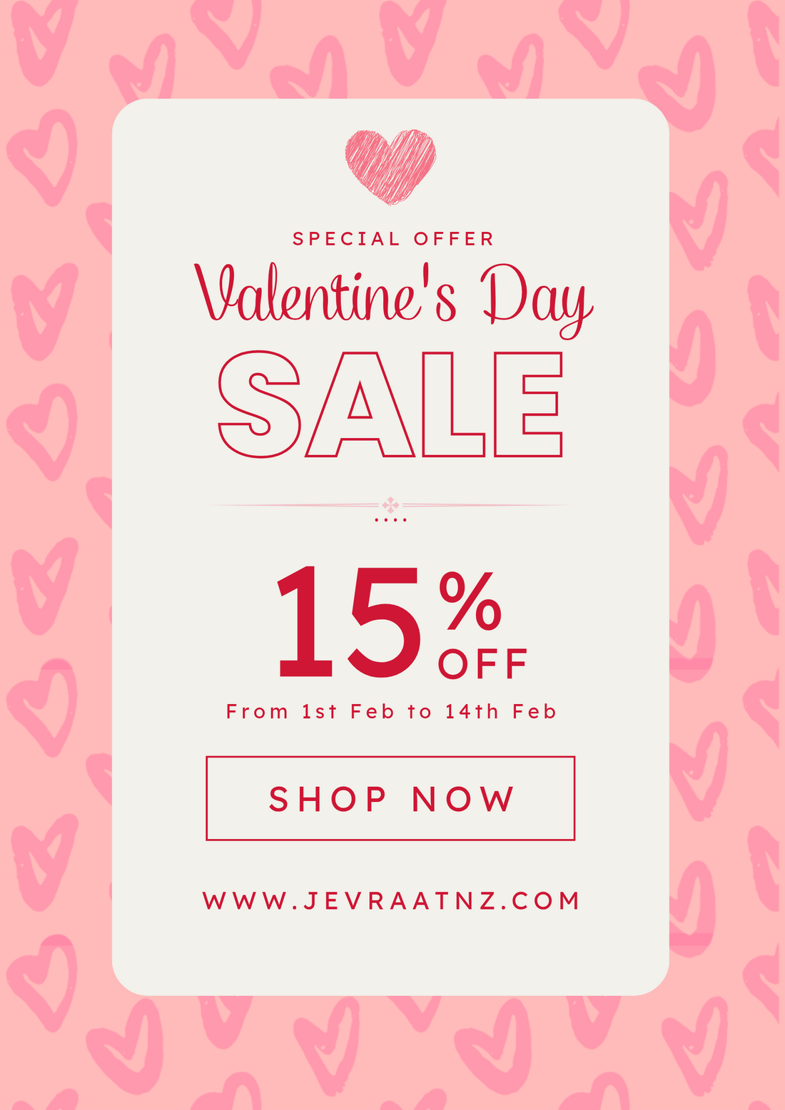 Valentine's day 15% on everything